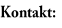 Kontakt: